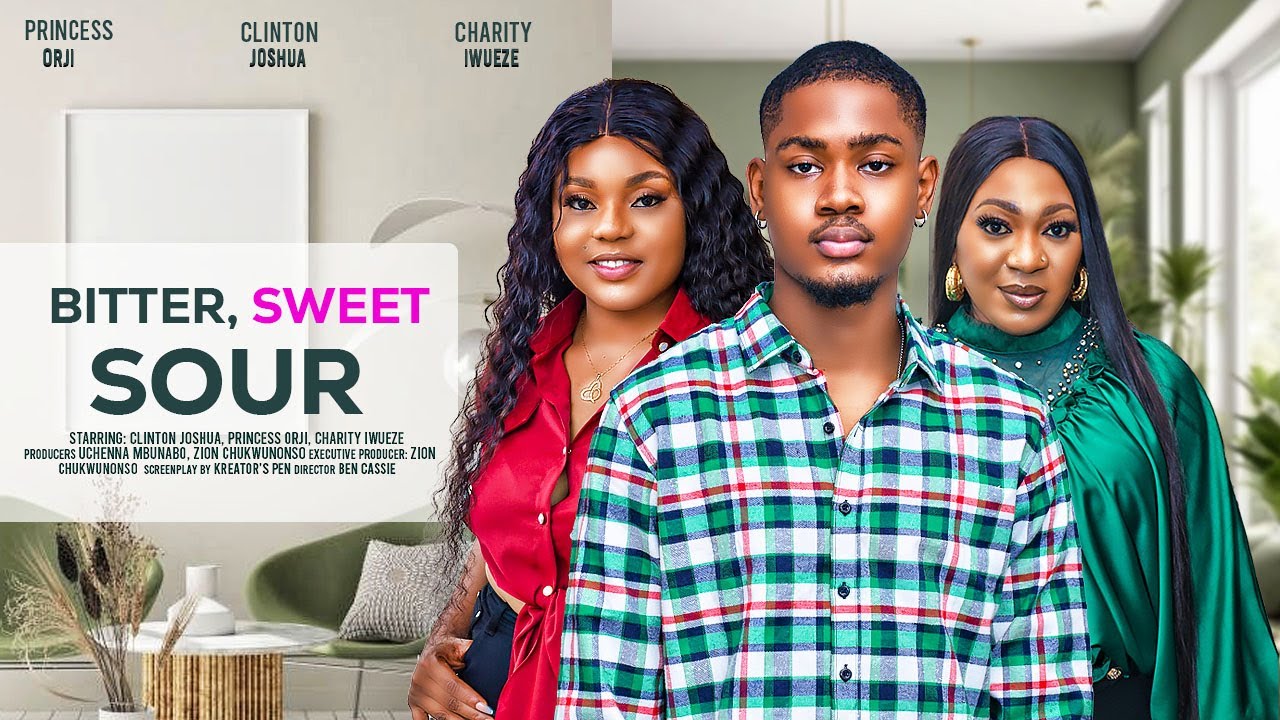 You are currently viewing Bitter, Sweet Sour (2024) – Nollywood Movie