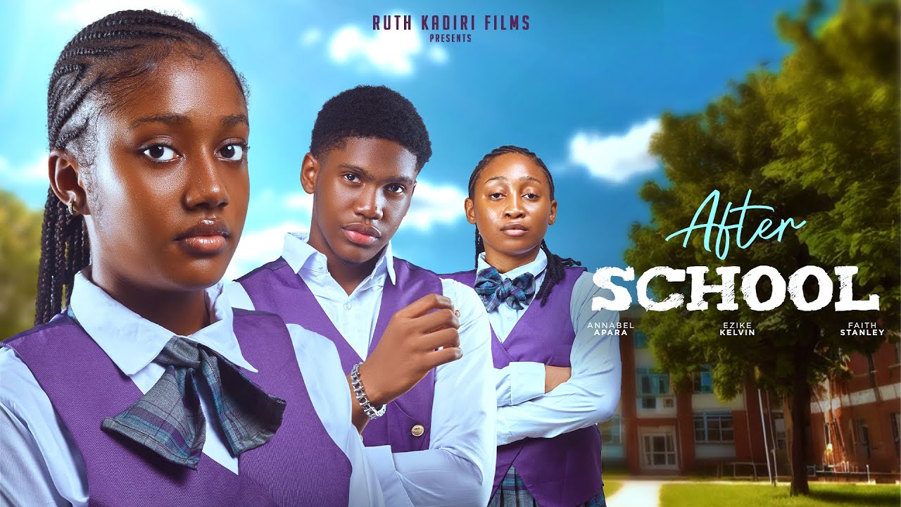 You are currently viewing After School (2024) – Nollywood Movie