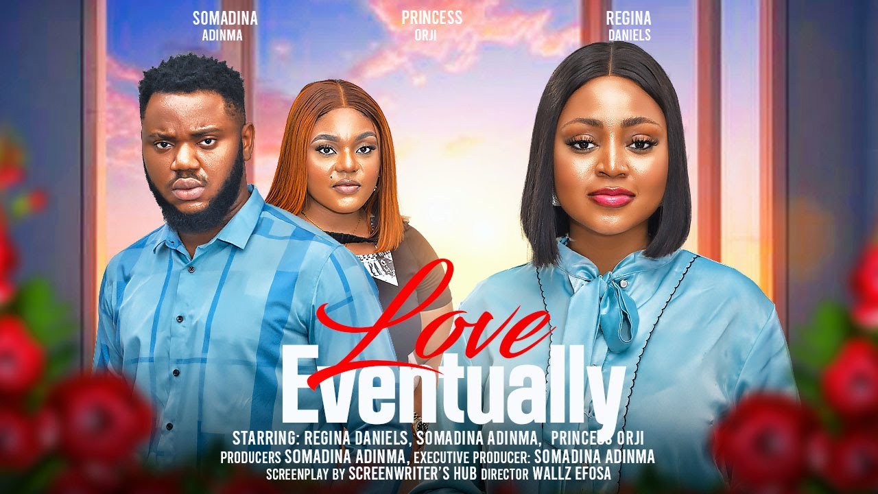You are currently viewing Love Eventually (2024) – Nollywood Movie