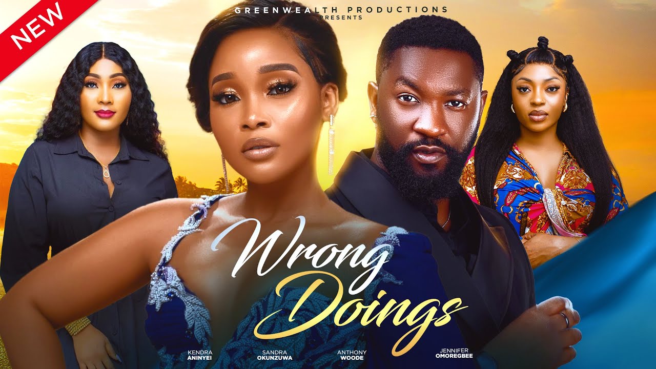 You are currently viewing Wrong Doings (2024) – Nollywood Movie