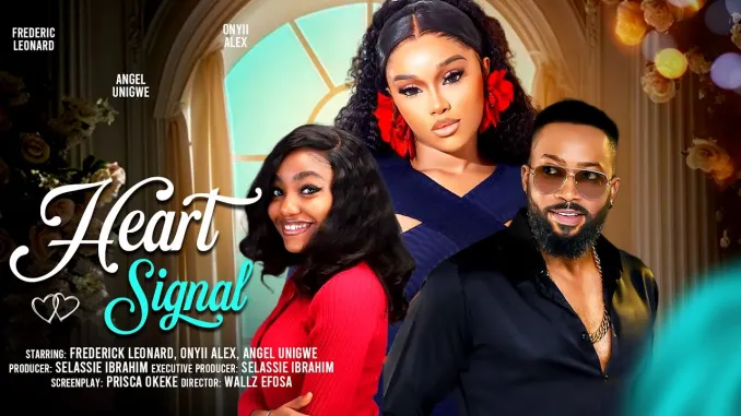 You are currently viewing Heart Signal (2024) – Nollywood Movie