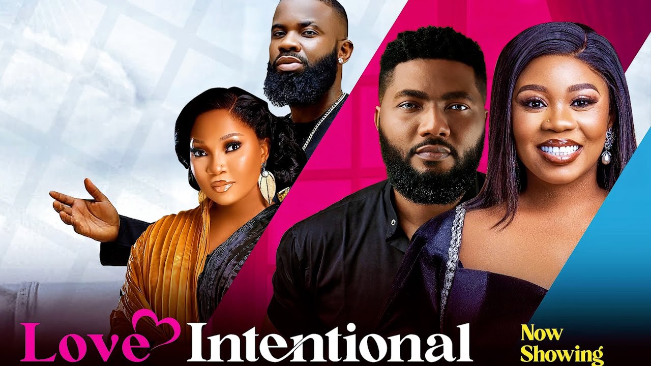 You are currently viewing Love Intentional (2024) – Nollywood Movie