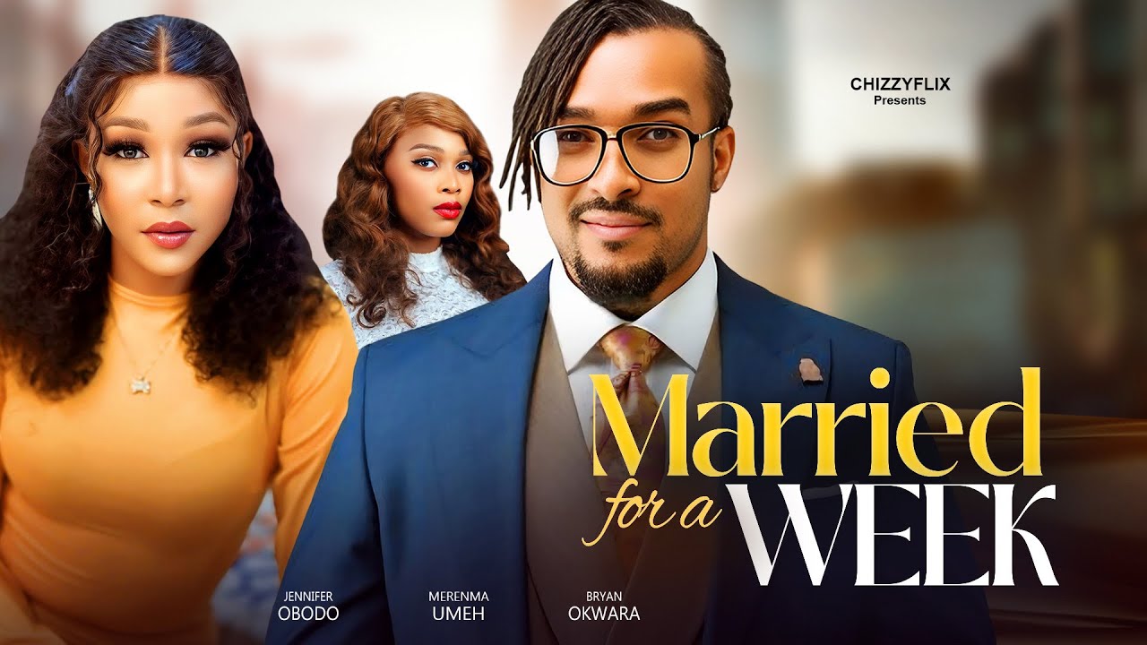 You are currently viewing Married For A Week (2024) – Nollywood Movie