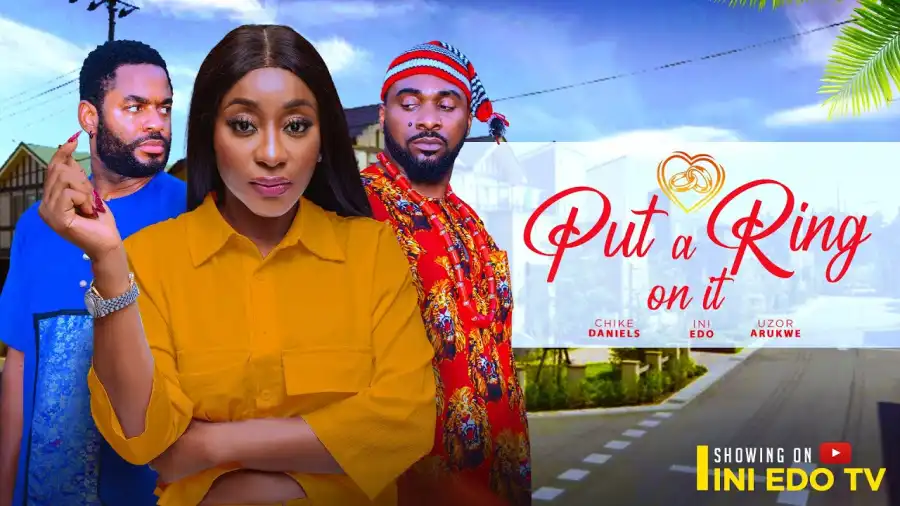You are currently viewing Put A Ring On It (2024) – Nollywood Movie