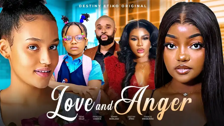 You are currently viewing Love And Anger (2025) – Nollywood Movie