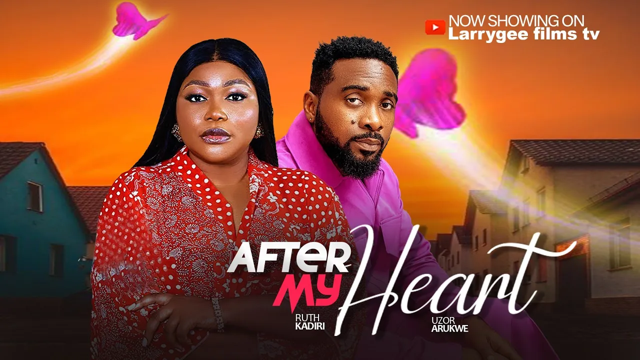 You are currently viewing After My Heart (2025) – Nollywood Movie