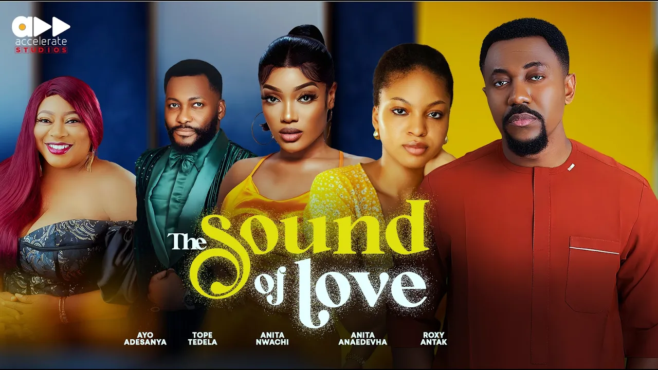 You are currently viewing The Sound of Love (2025) – Nollywood Movie