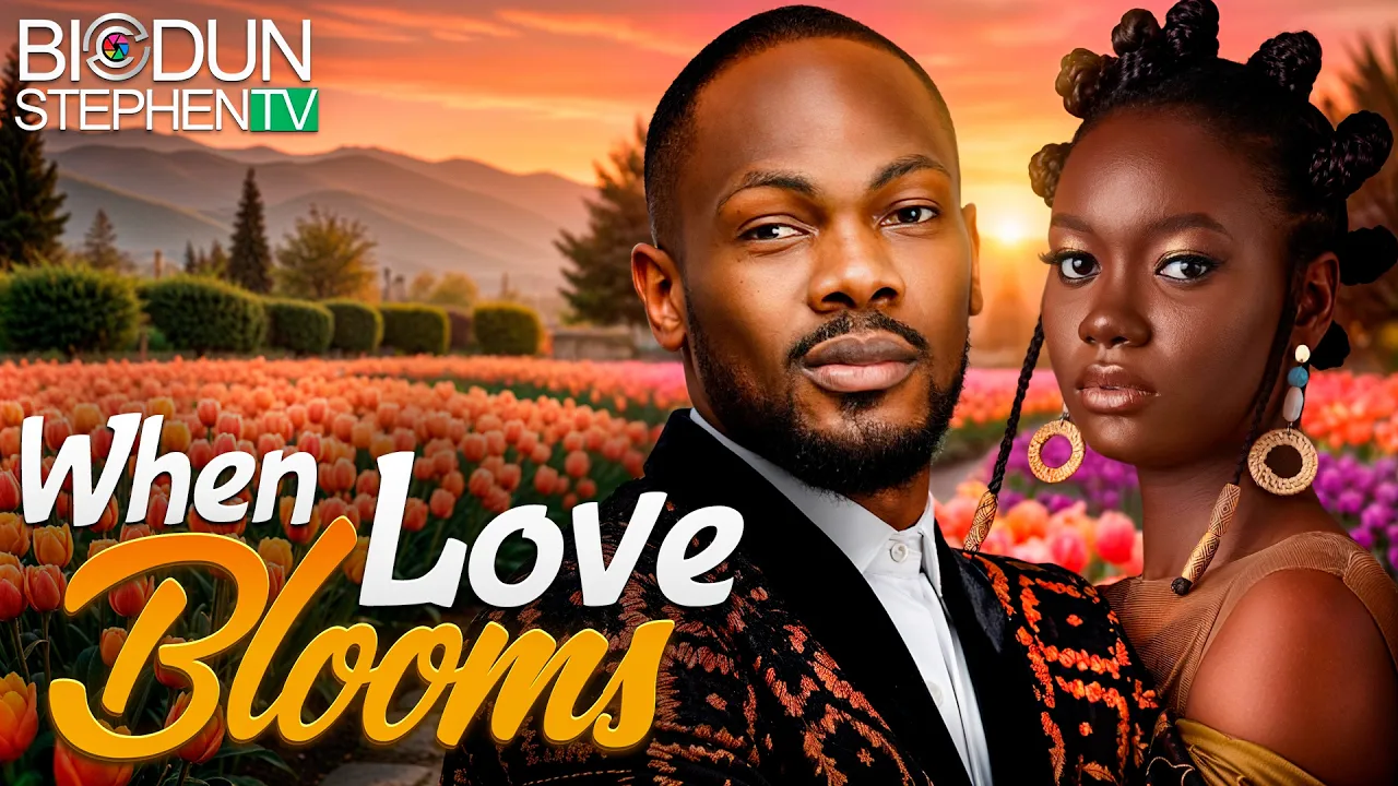 You are currently viewing When Love Blooms (2025) – Nollywood Movie
