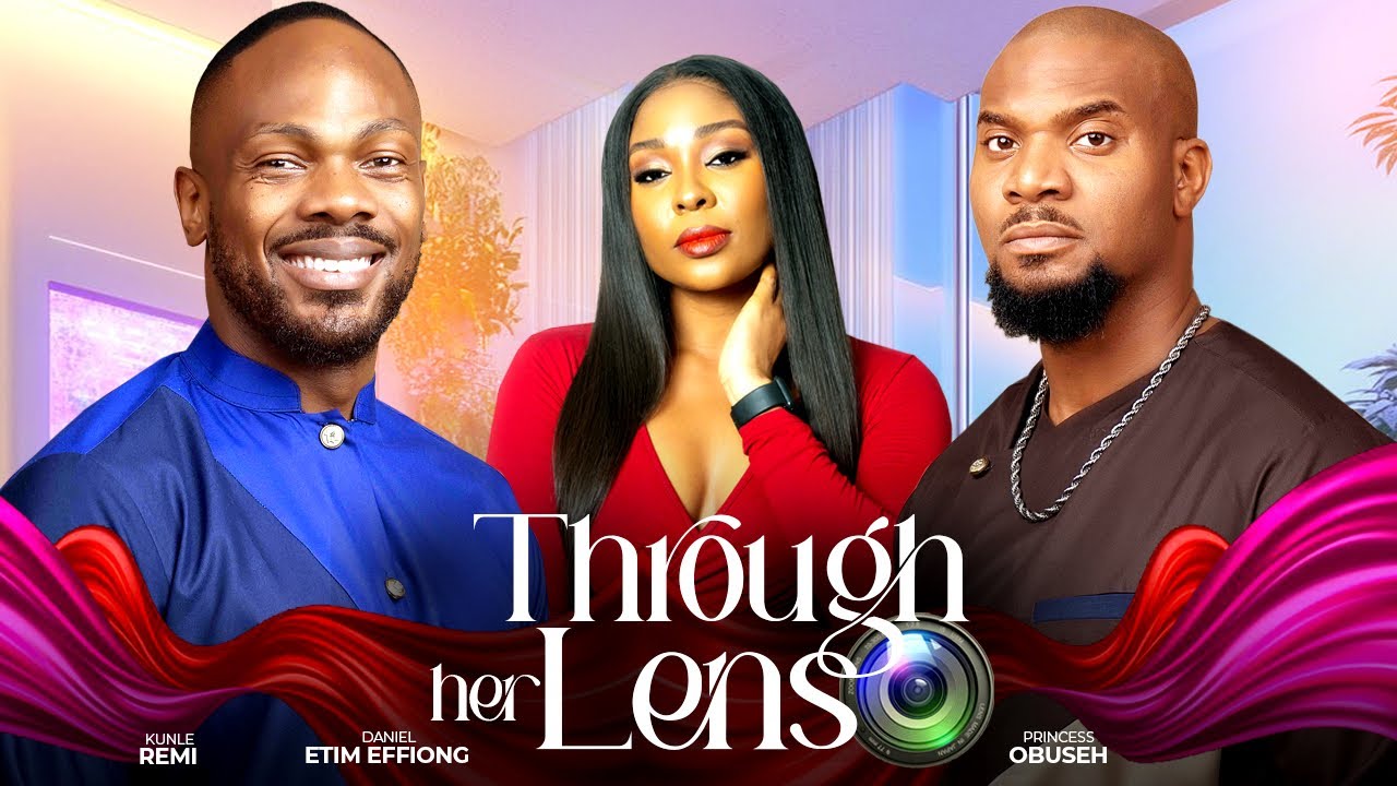 You are currently viewing Through Her Lens (2025) – Nollywood Movie