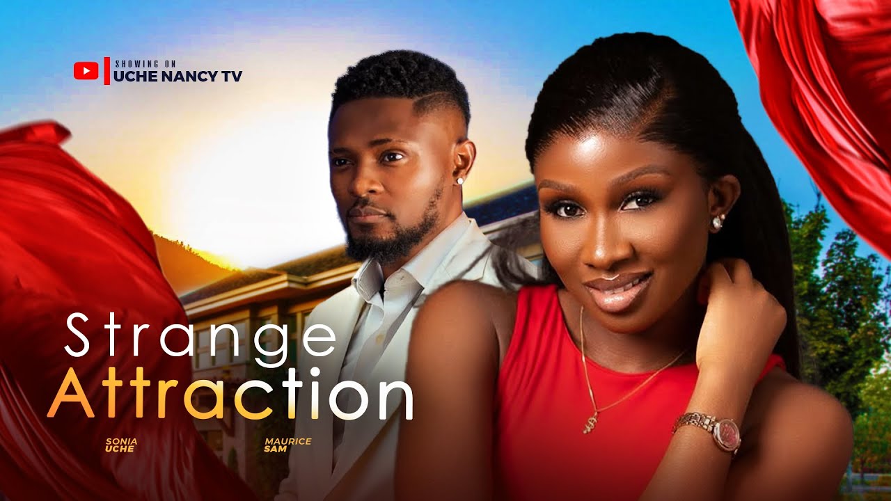 You are currently viewing Strange Attraction (2025) – Nollywood Movie