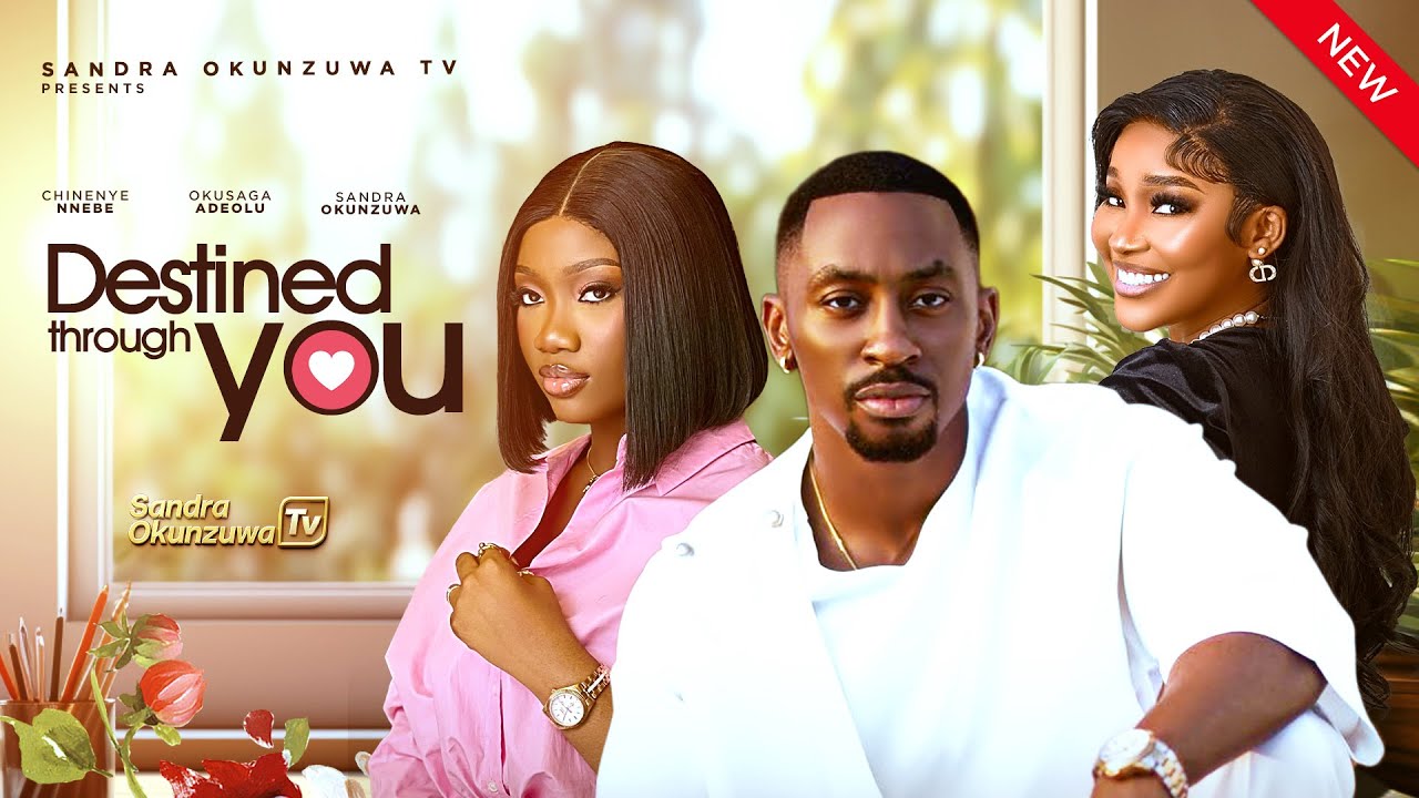 You are currently viewing Destined Through You (2025) – Nollywood Movie