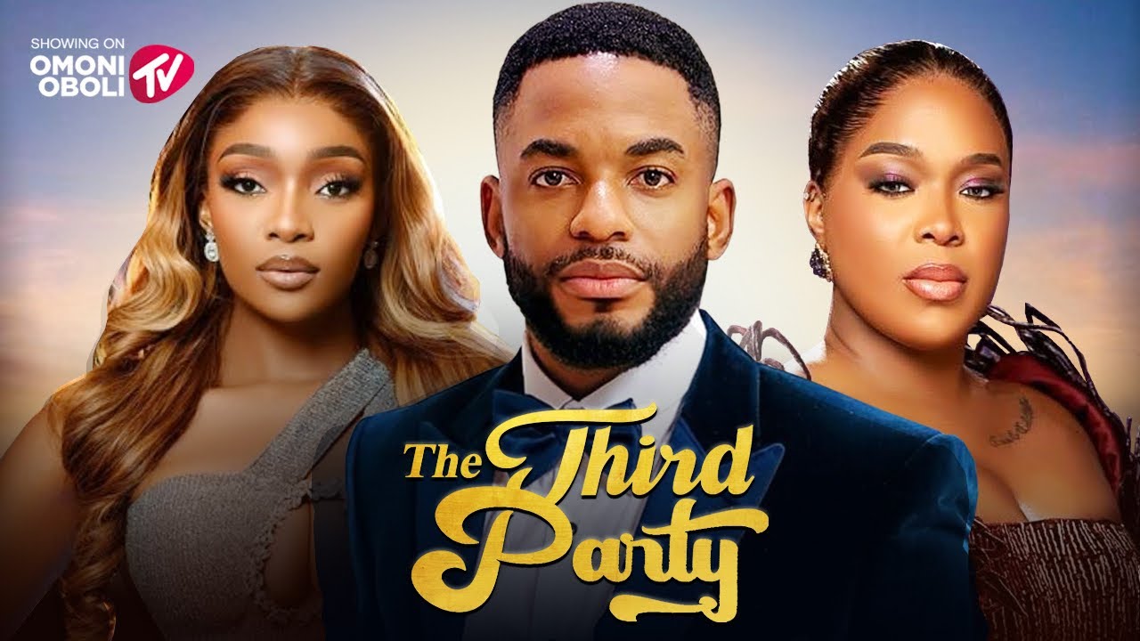 You are currently viewing The Third Party (2025) – Nollywood Movie
