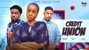 Read more about the article Credit Union (2025) – Nollywood Movie