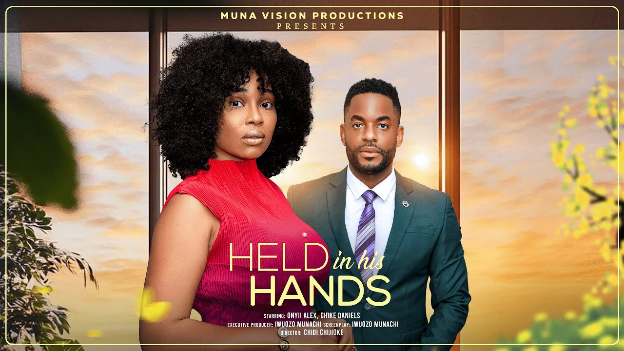 You are currently viewing Held in His Hands (2025) – Nollywood Movie