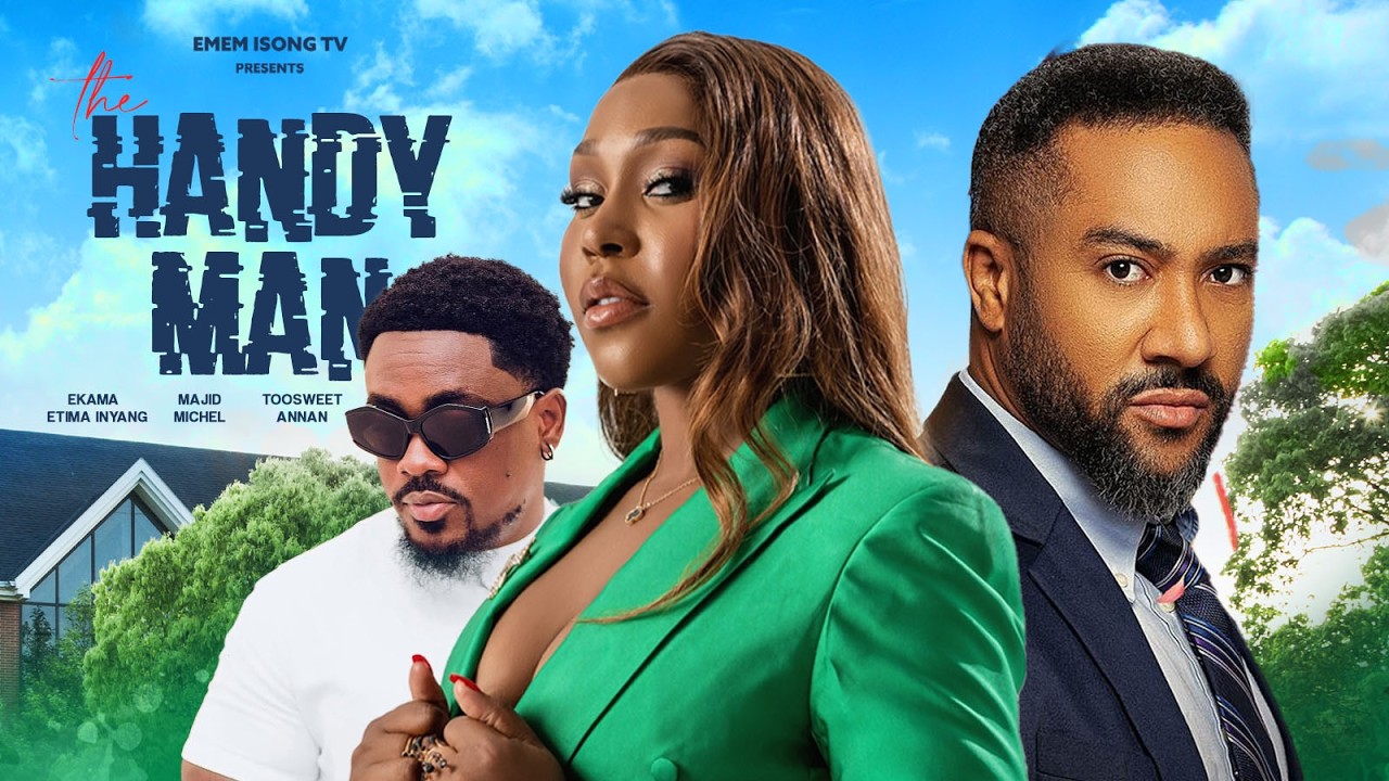 You are currently viewing The Handy Man (2025) – Nollywood Movie