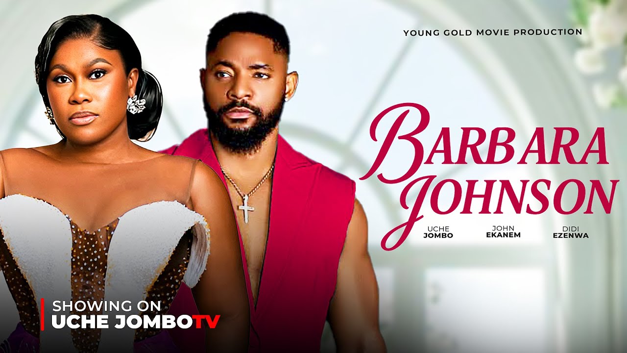You are currently viewing Barbara Johnson (2025) – Nollywood Movie