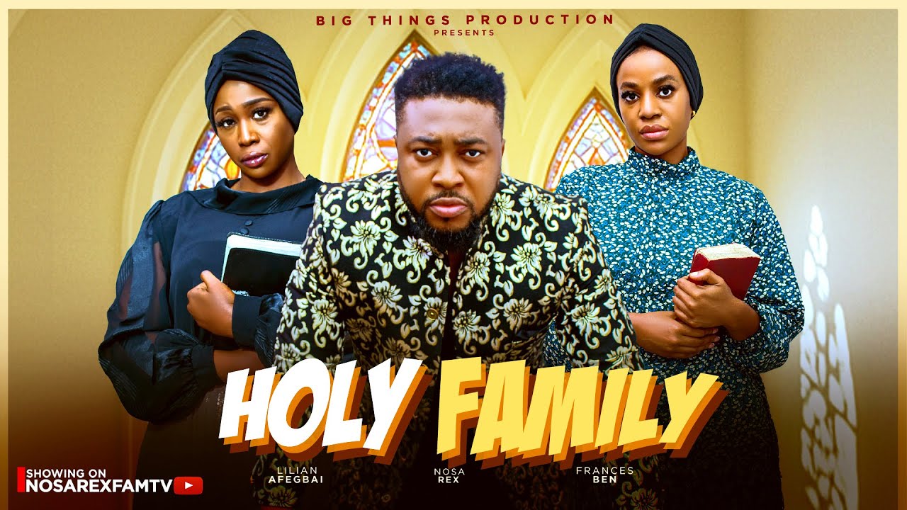You are currently viewing Holy Family (2025) – Nollywood Movie
