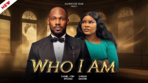 Read more about the article Who I Am (2025) – Nollywood Movie