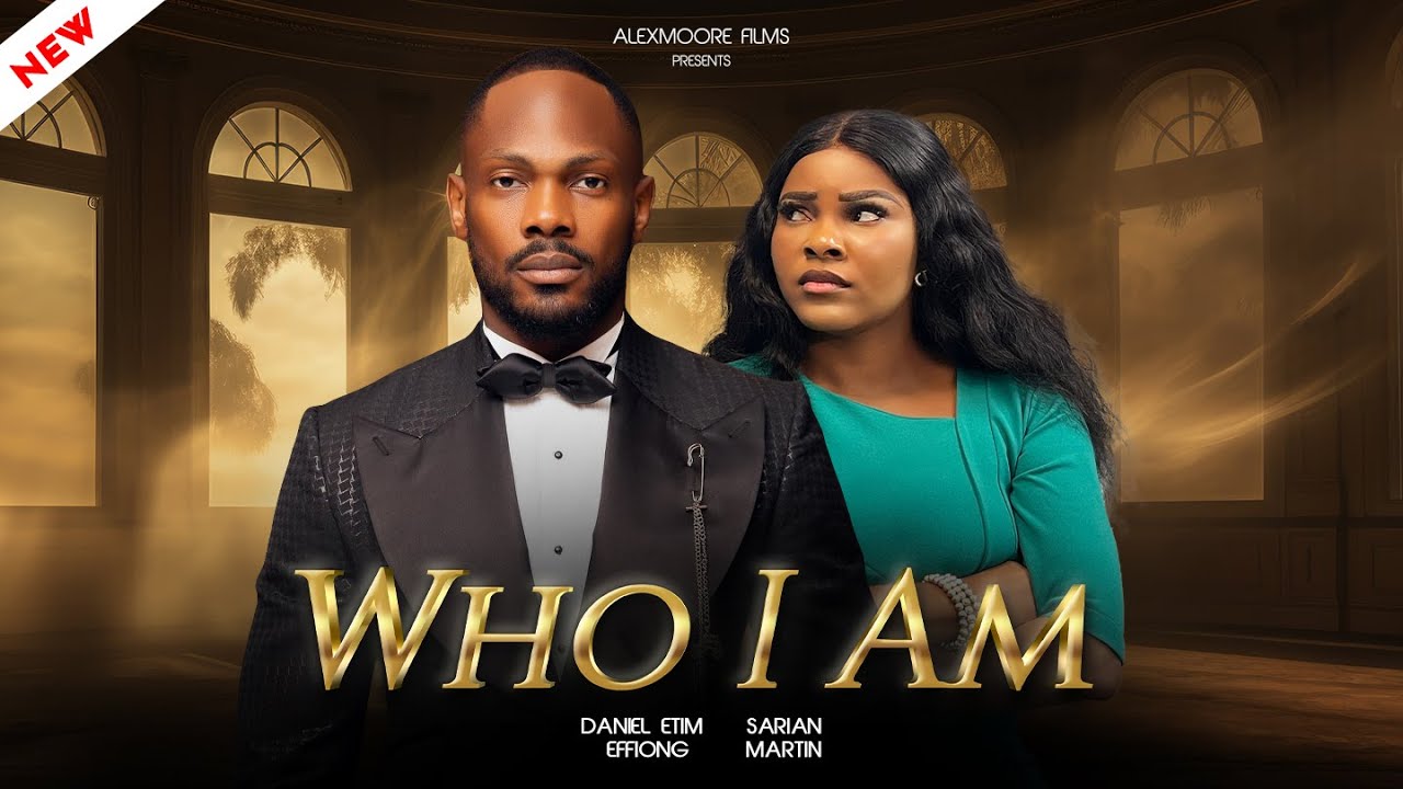 You are currently viewing Who I Am (2025) – Nollywood Movie