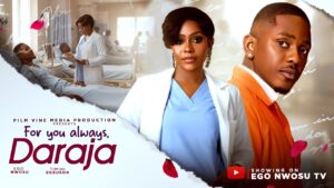 Read more about the article For You Always Daraja (2025) – Nollywood Movie