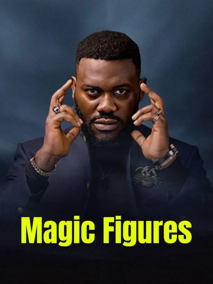You are currently viewing Magic Figures (2024) – Nollywood Movie