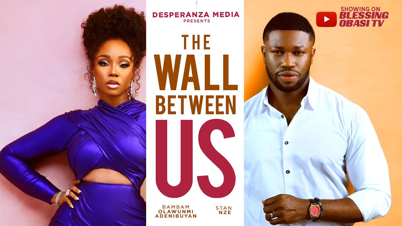 You are currently viewing Walls Between Us (2025) – Nollywood Movie