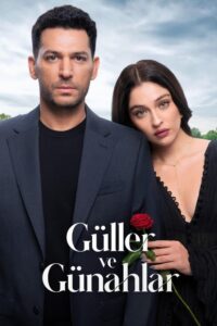 Read more about the article Guller ve Gunahlar: Sins and Roses Season 1 (Complete) | TV Series