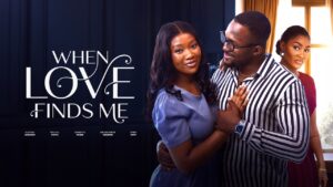 Read more about the article When Love Finds Me (2026) – Nollywood Movie